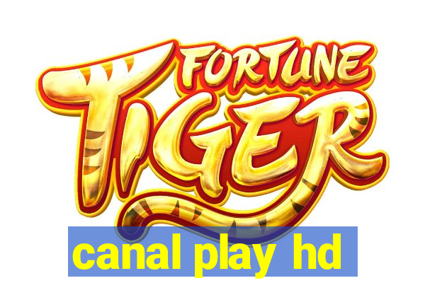 canal play hd